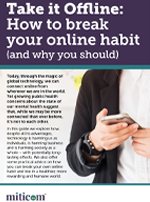 Take It Offline, our guide on how to break your online habit (and why you should)